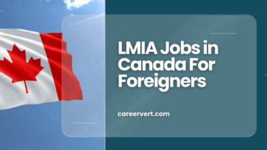 LMIA Jobs in Canada For Foreigners