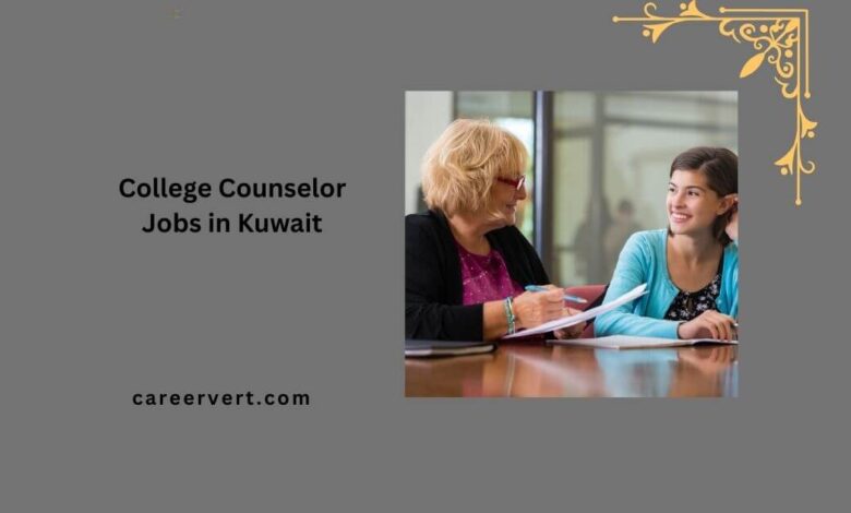 College Counselor Jobs in Kuwait