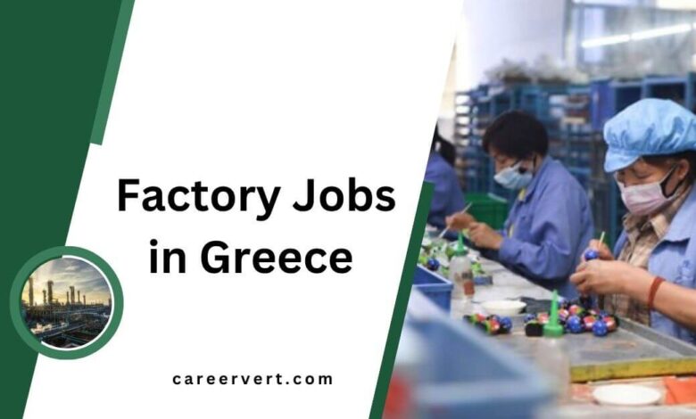 Factory Jobs in Greece