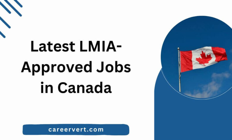 Latest LMIA-Approved Jobs in Canada