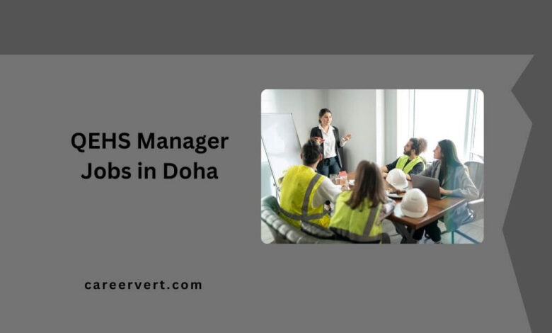 QEHS Manager Jobs in Doha