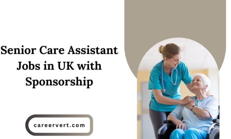 Senior Care Assistant Jobs in UK with Sponsorship