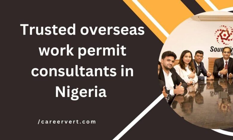 Trusted overseas work permit consultants in Nigeria