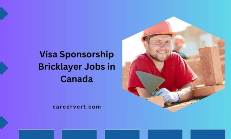 Visa Sponsorship Bricklayer Jobs in Canada