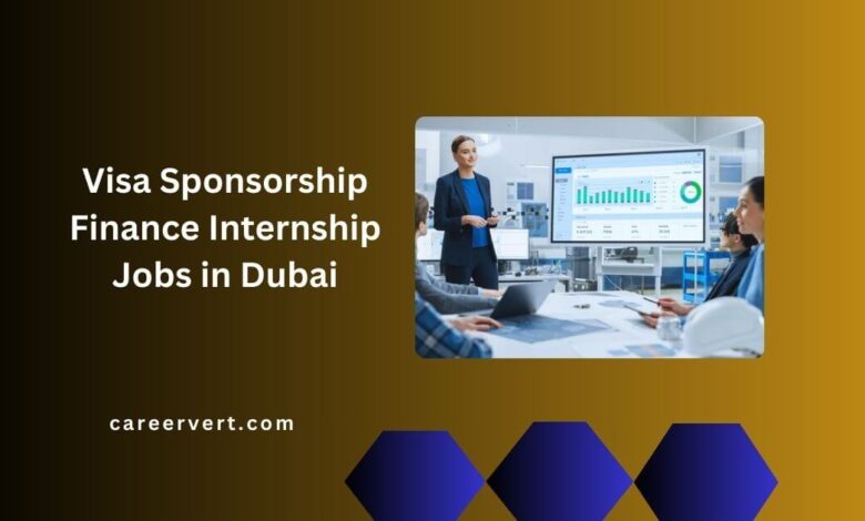 Visa Sponsorship Finance Internship Jobs in Dubai