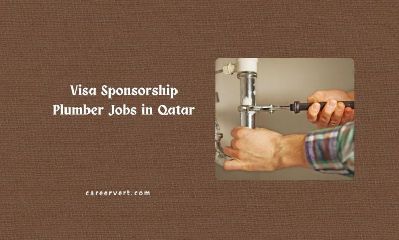 Visa Sponsorship Plumber Jobs in Qatar