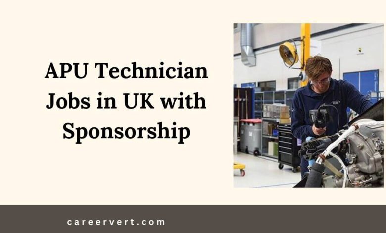 APU Technician Jobs in UK with Sponsorship