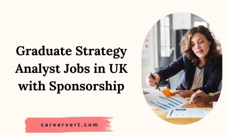 Graduate Strategy Analyst Jobs in UK with Sponsorship