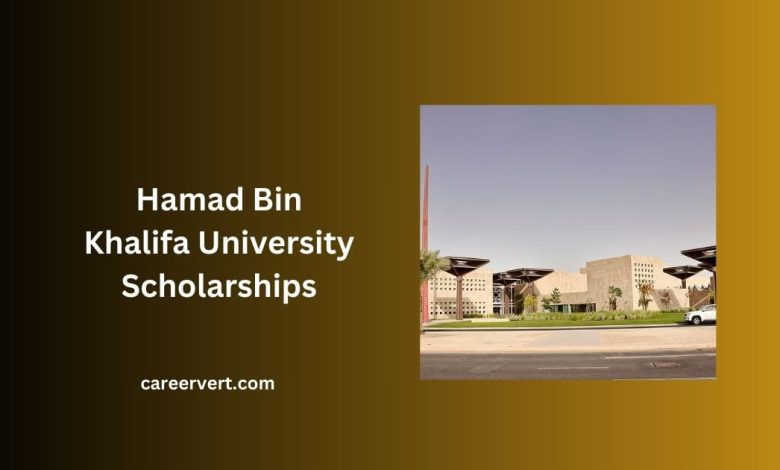 Hamad Bin Khalifa University Scholarships