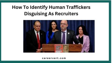 How To Identify Human Traffickers Disguising As Recruiters