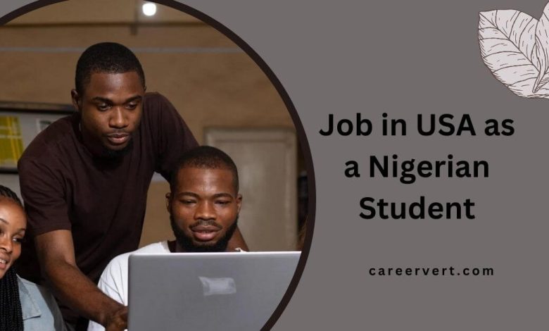 Job in USA as a Nigerian Student