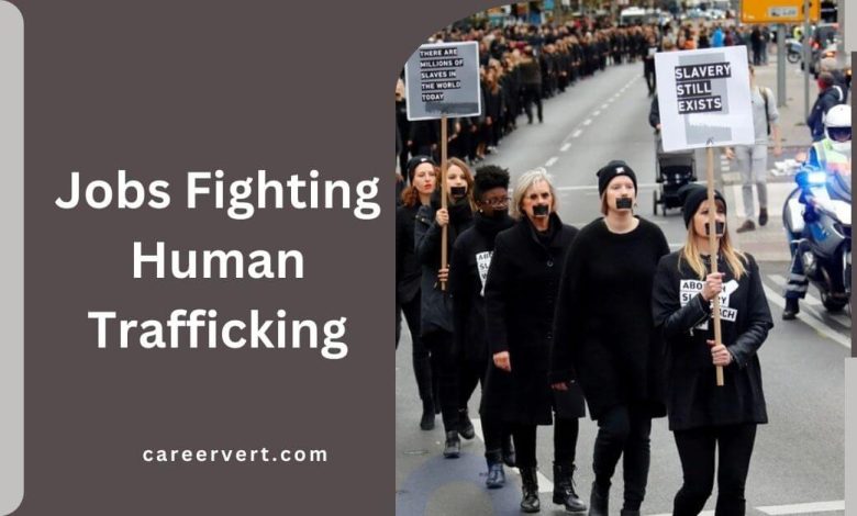 Jobs Fighting Human Trafficking