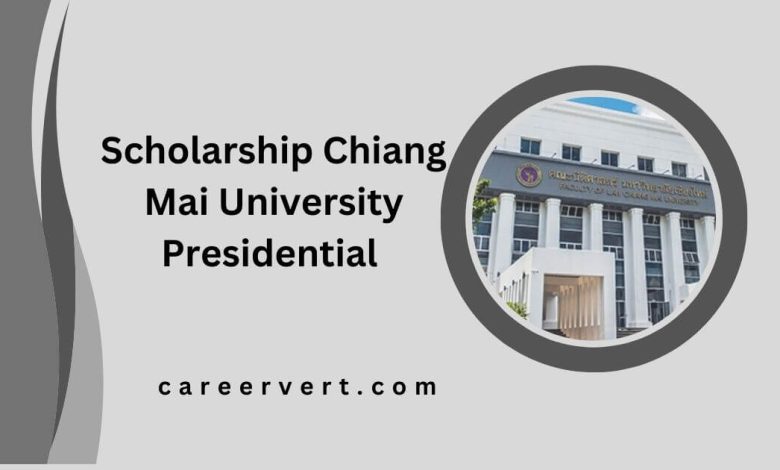 Scholarship Chiang Mai University Presidential