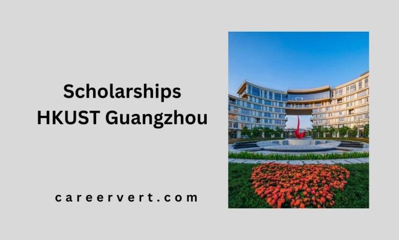 Scholarships HKUST Guangzhou