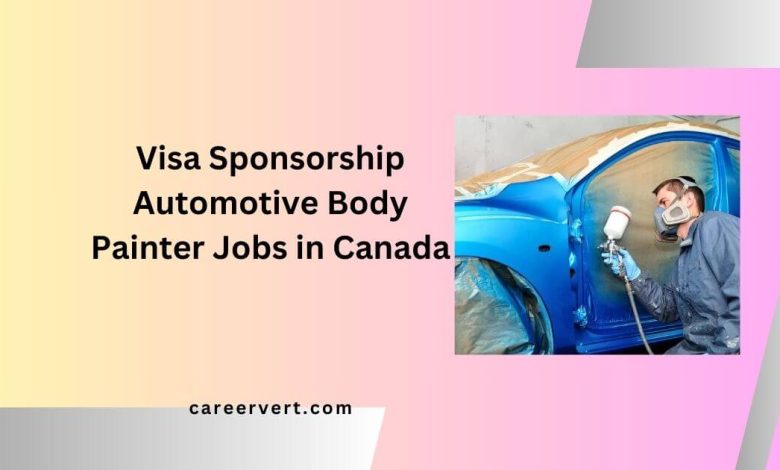 Visa Sponsorship Automotive Body Painter Jobs in Canada