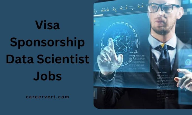 Visa Sponsorship Data Scientist Jobs