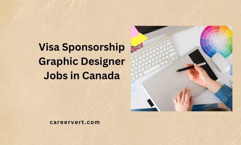 Visa Sponsorship Graphic Designer Jobs in Canada