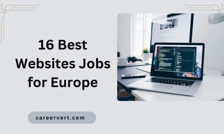 16 Best Websites Jobs for Europe