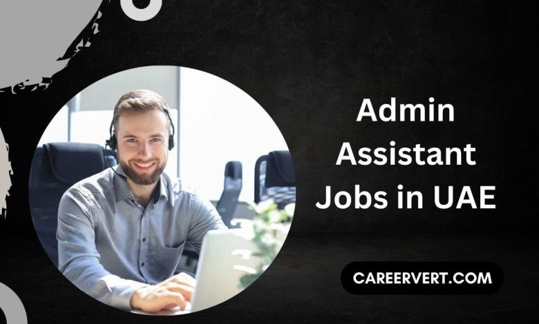 Admin Assistant Jobs in UAE