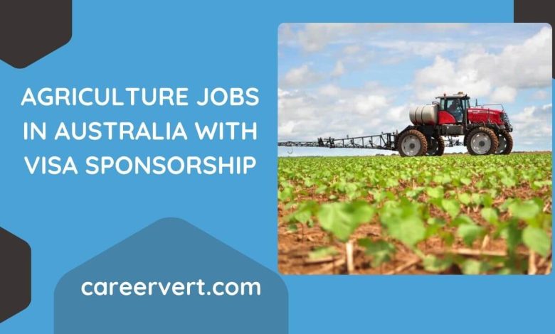 Agriculture Jobs in Australia with Visa Sponsorship