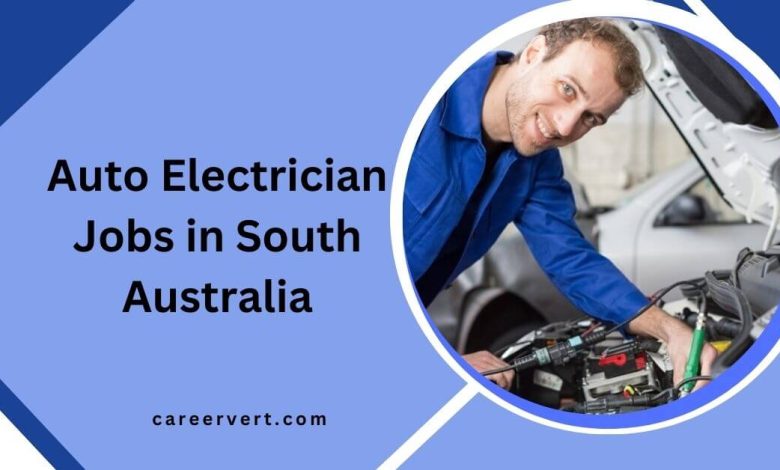 Auto Electrician Jobs in South Australia