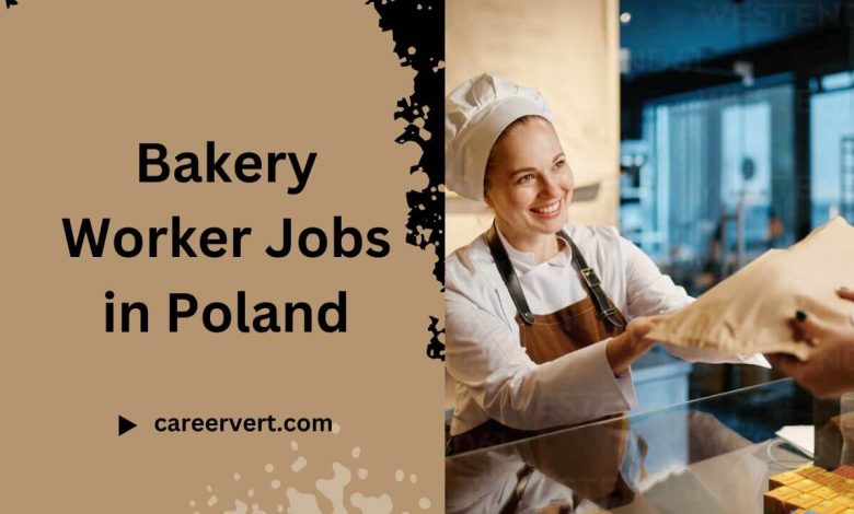 Bakery Worker Jobs in Poland