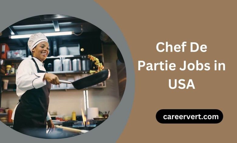 Chef De Partie Jobs in USA