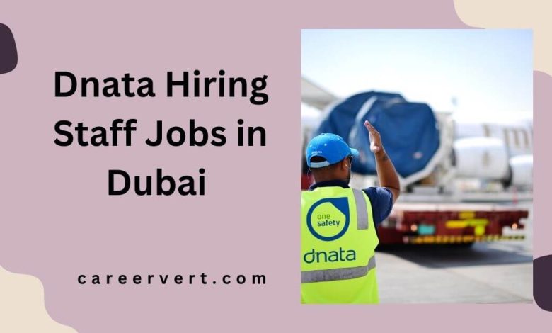 Dnata Hiring Staff Jobs in Dubai