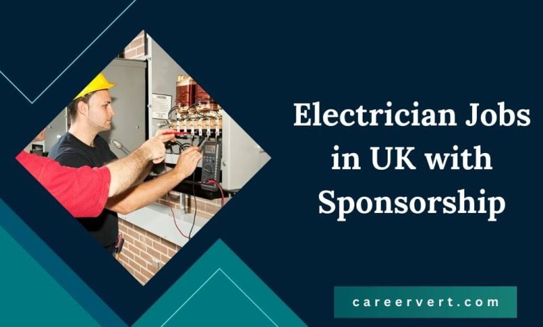 Electrician Jobs in UK with Sponsorship