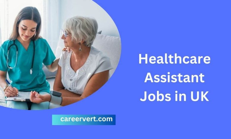 Healthcare Assistant Jobs in UK