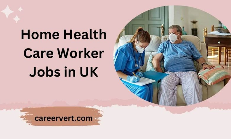 Home Health Care Worker Jobs in UK