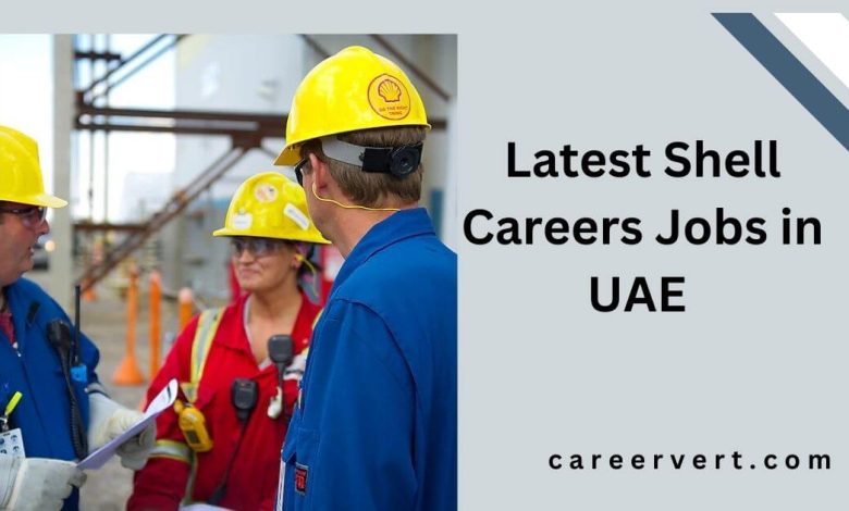 Latest Shell Careers Jobs in UAE