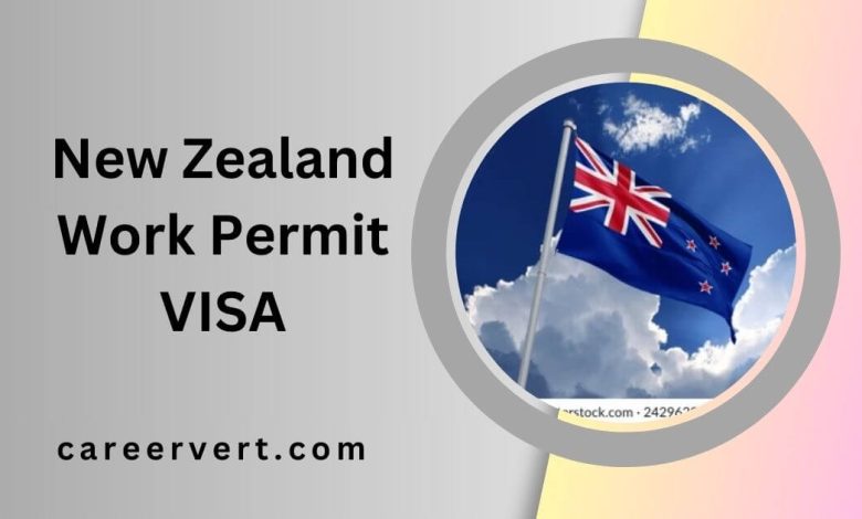 New Zealand Work Permit VISA