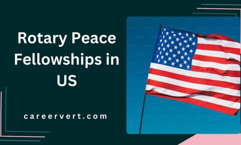 Rotary Peace Fellowships in US