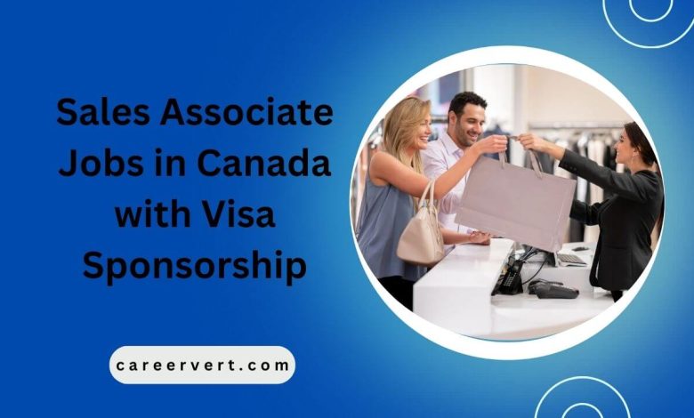 Sales Associate Jobs in Canada with Visa Sponsorship