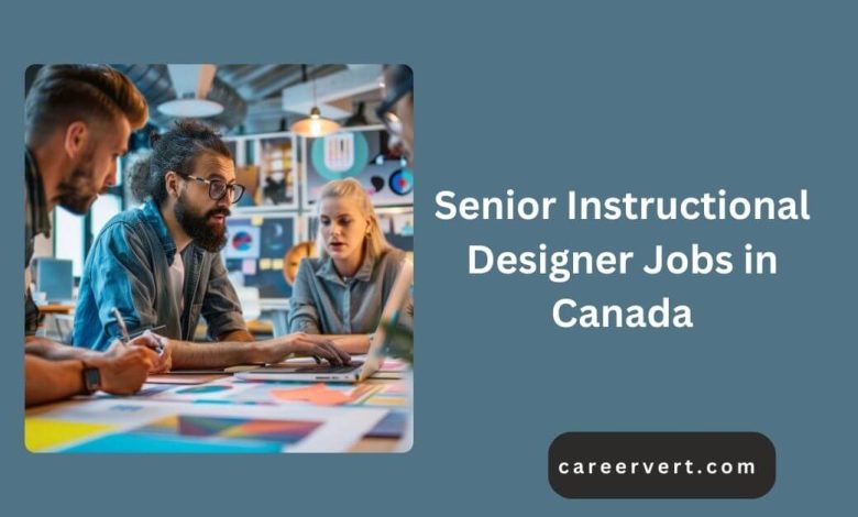 Senior Instructional Designer Jobs in Canada