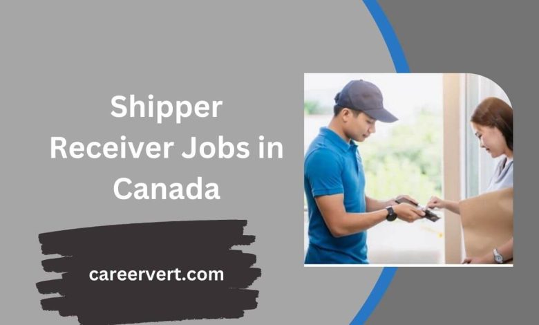 Shipper Receiver Jobs in Canada