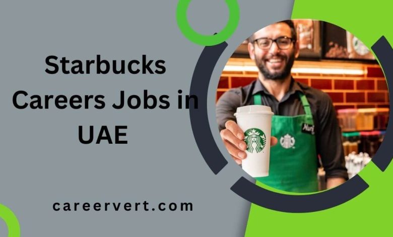 Starbucks Careers Jobs in UAE