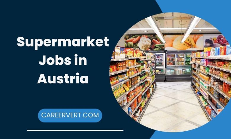 Supermarket Jobs in Austria