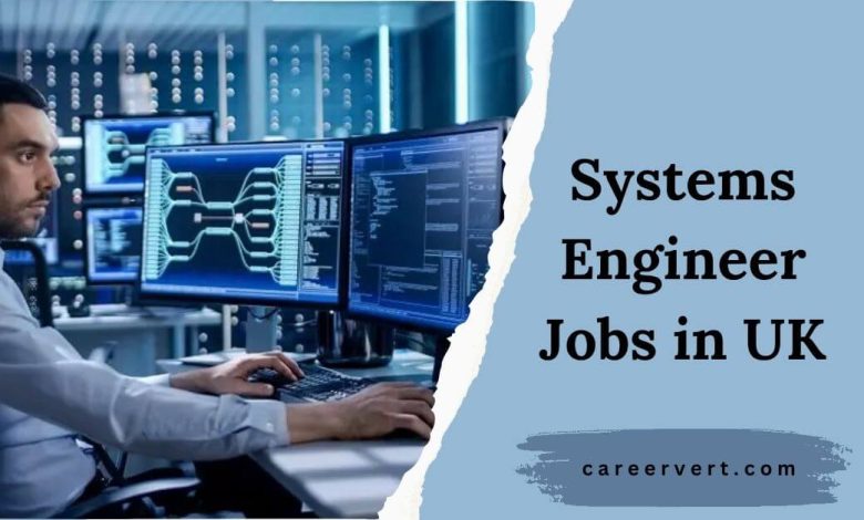 Systems Engineer Jobs in UK