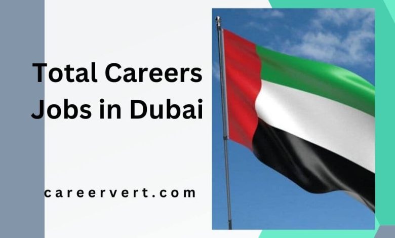 Total Careers Jobs in Dubai