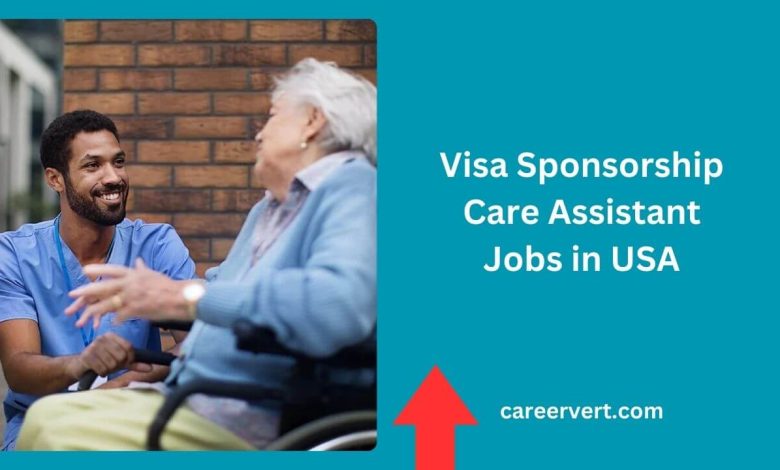 Visa Sponsorship Care Assistant Jobs in USA