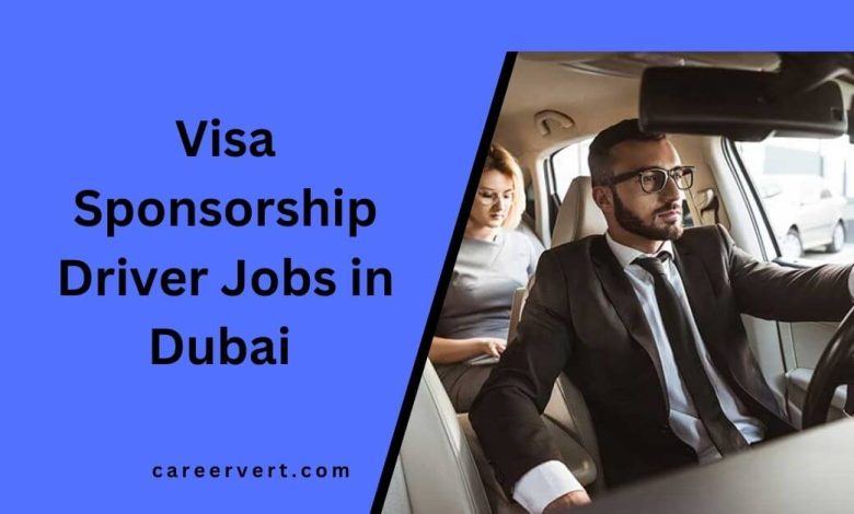 Visa Sponsorship Driver Jobs in Dubai