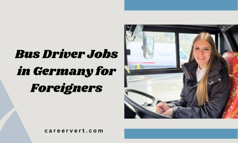 Bus Driver Jobs in Germany for Foreigners