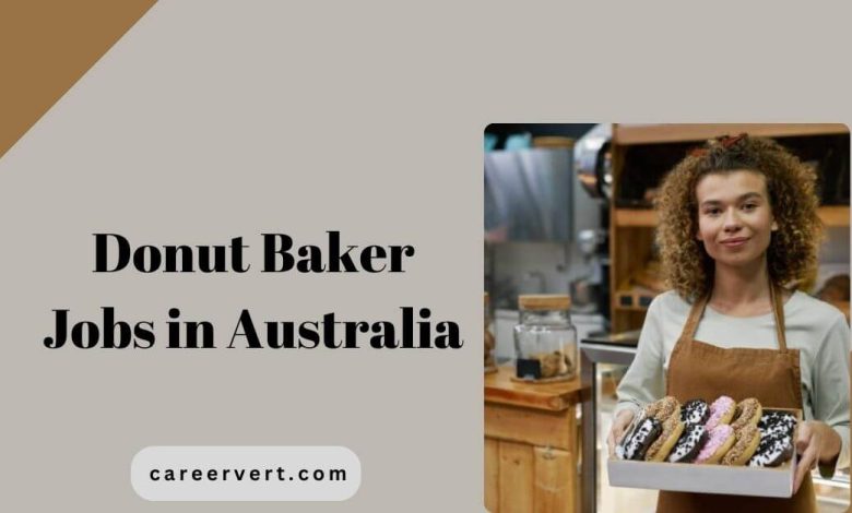 Donut Baker Jobs in Australia