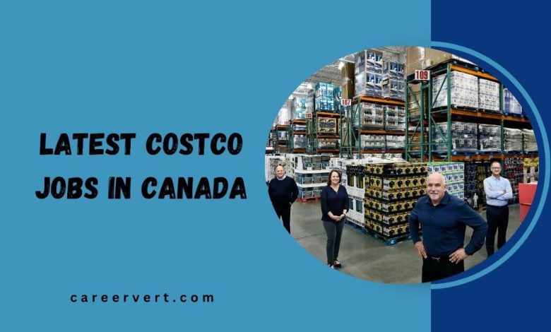 Latest Costco Jobs in Canada