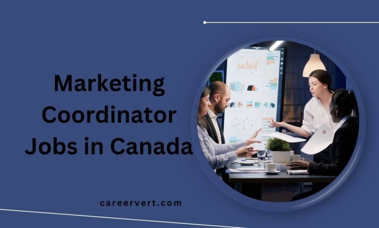 Marketing Coordinator Jobs in Canada