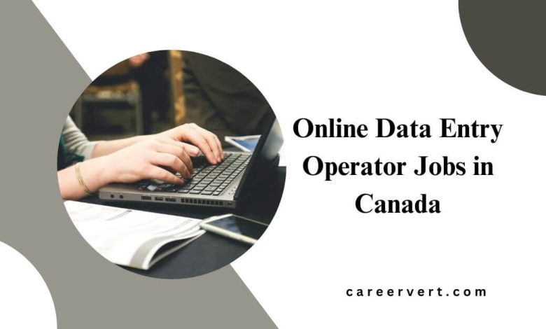 Online Data Entry Operator Jobs in Canada