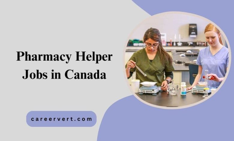 Pharmacy Helper Jobs in Canada