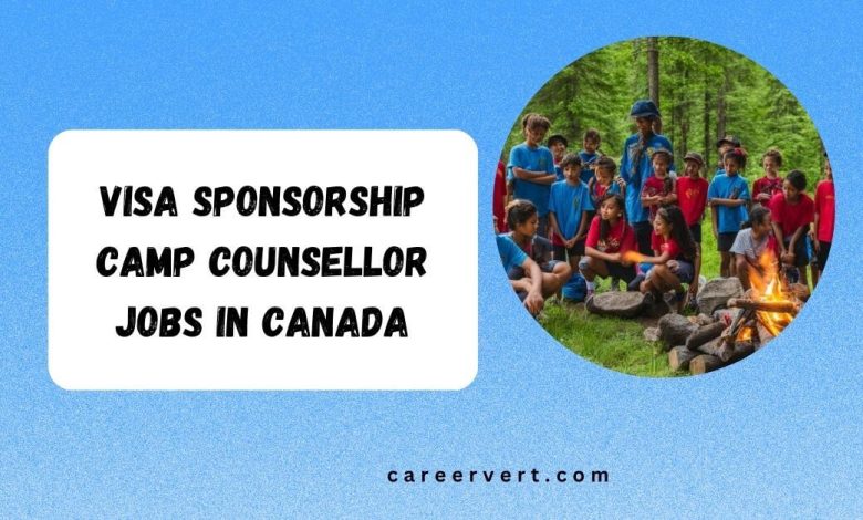 Visa Sponsorship Camp Counsellor Jobs in Canada